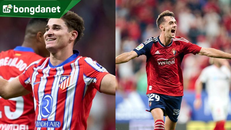 Tổng quan trận đấu giữa Atlético de Madrid vs Osasuna ở vòng 9 La Liga