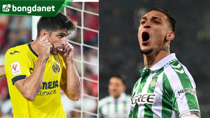 Trận đấu Villarreal vs Real Betis hứa hẹn kịch tính khi cả hai cùng đua top 4 La Liga