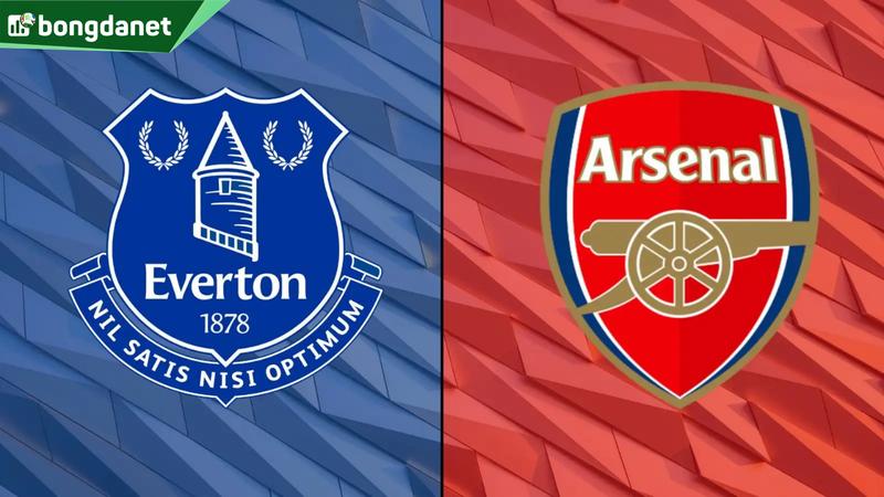 Nhận định trận đấu Everton vs Arsenal