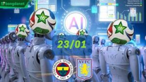 Siêu máy tính dự đoán bóng đá ngày 23/1 tâm điểm Fenerbahce gặp Aston Villa