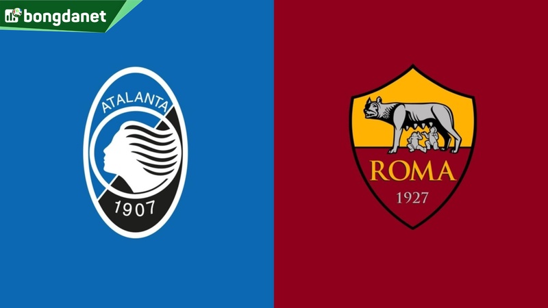 Nhận định trận đấu Atalanta vs AS Roma