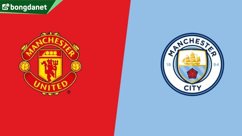 Nhận định trận đấu Manchester United vs Manchester City