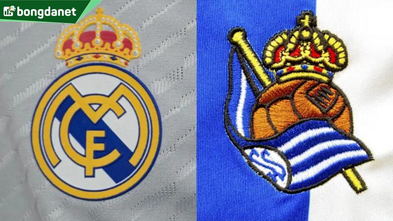 Nhận định trận đấu Real Madrid vs Real Sociedad