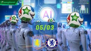 Siêu máy tính dự đoán bóng đá ngày 05/03 tâm điểm đội Aston Villa gặp đội Chelsea FC