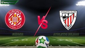 Girona vs Athletic Bilbao
